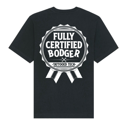 Fully Certified Bodger Tee